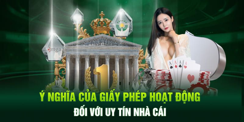 Giấy phép tạo niềm tin vững chắc cho khách hàng
