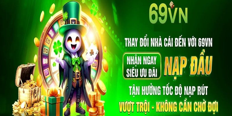 Giới thiệu 69VN nhiều ưu đãi thưởng