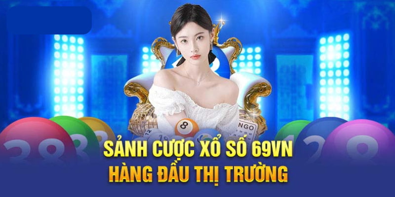 Có rất nhiều ưu điểm hấp dẫn trên sảnh xổ số của nhà cái 69VN